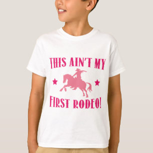 Das ist nicht mein erstes Rodeo! T-Shirt