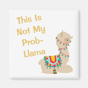 Das ist nicht mein Probllama Llama Magnet