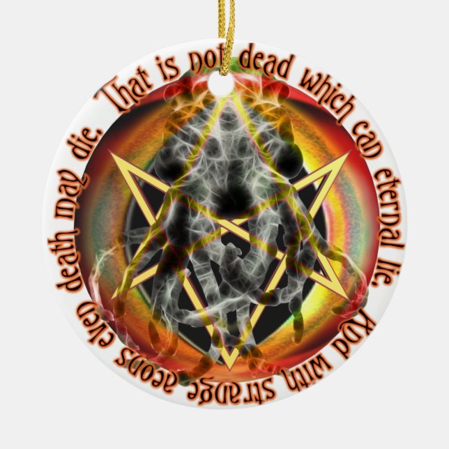 Das ist nicht tot, das ewige Lügen kann Keramikornament (Vorne)