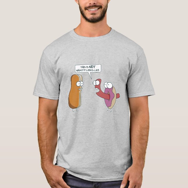 Das ist nicht, wonach es aussieht T-Shirt (Vorderseite)