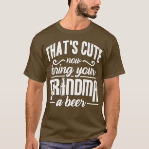 Das ist Niedlich, jetzt bringen Sie Ihre Oma zu ei T-Shirt