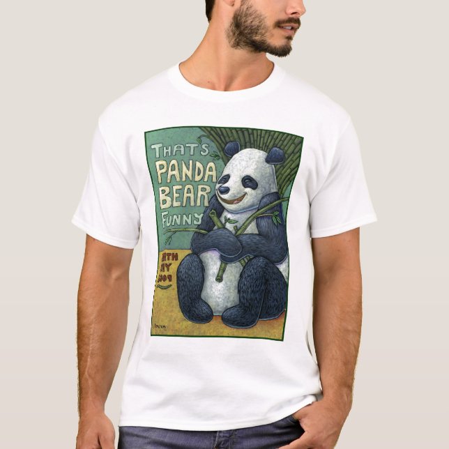 "Das ist Panda Bear Funny" Earth Day 2009 T - Shir T-Shirt (Vorderseite)