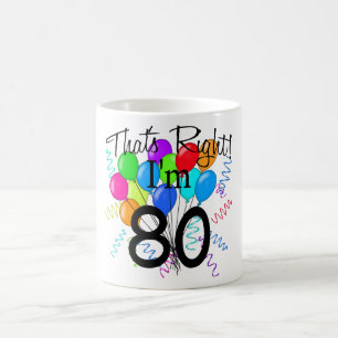 Das ist Recht, das ich 80 - Geburtstag bin Tasse
