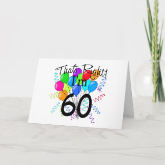 Das ist richtig, ich bin 60 - Geburtstag Karte