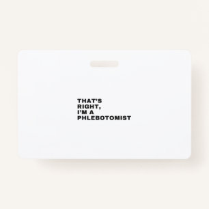 DAS IST RICHTIG, ICH BIN EIN PHLEBOTOMIST AUSWEIS