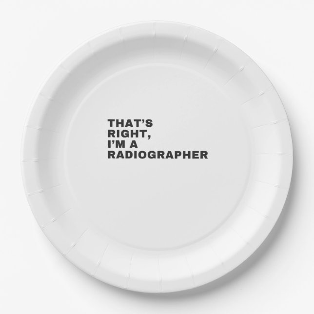 DAS IST RICHTIG, ICH BIN EIN RADIOGRAFIER PAPPTELLER (Vorderseite)