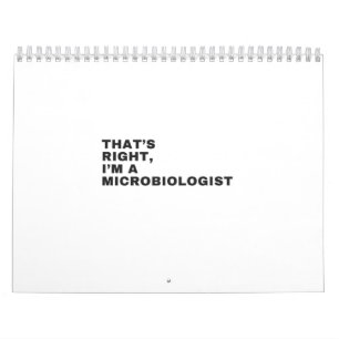 DAS IST RICHTIG, ICH BIN MIKROBIOLOGIN KALENDER
