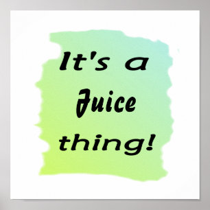 Das ist Saft! Poster