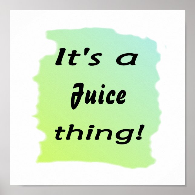 Das ist Saft! Poster (Vorne)