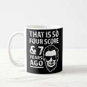 Das ist so 4 Score und vor 7 Jahren lustig Lincoln Kaffeetasse