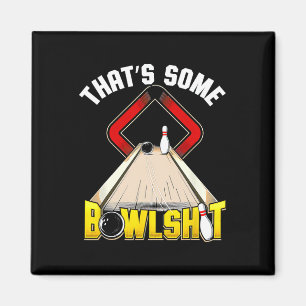 Das ist Some Bowl Bowling Lustig Magnet