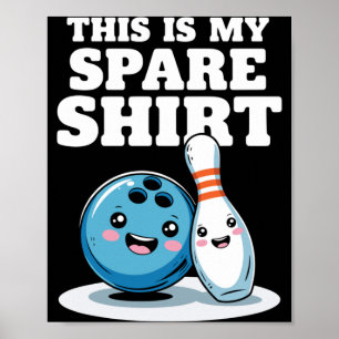 Das ist Spare Bowling Lustiger Bowler Männer Fraue Poster