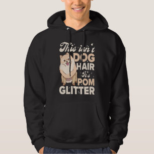 Das ist T Dog Hair Es ist Pom Glitzer Spitz Hoodie
