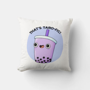 Das ist Taroffic Funny Boba Tea Pun Kissen