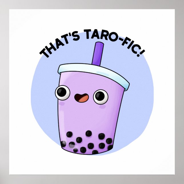 Das ist Taroffic Funny Boba Tea Pun Poster (Vorne)