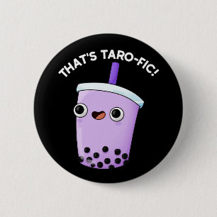 Das ist Tarofic Funny Boba Tea Pun Dark BG Button