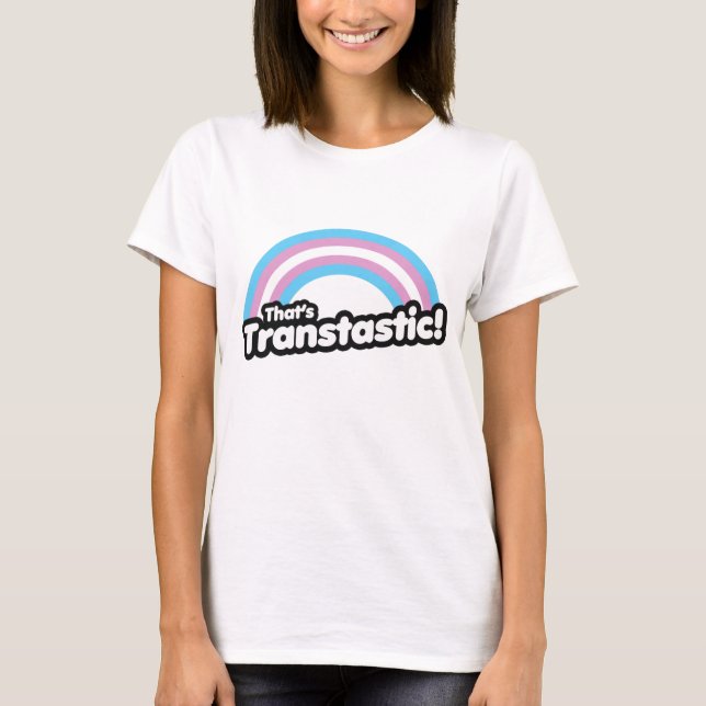 Das ist transtastisch T-Shirt (Vorderseite)