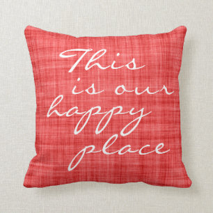Das ist unser glücklicher Ort Zitat Red Throw Kis Kissen