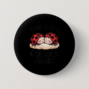 Das ist unser Kuschel-Shirt Süße Marienkäfer Paare Button