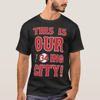 Das ist UNSERE F34ing Stadt T-Shirt
