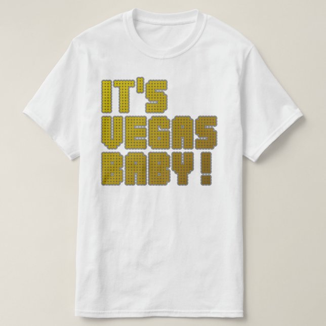 Das ist Vegas Baby! T-Shirt (Design vorne)