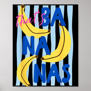 Das ist verrückte Bananen Frucht Humor Retro Somme Poster