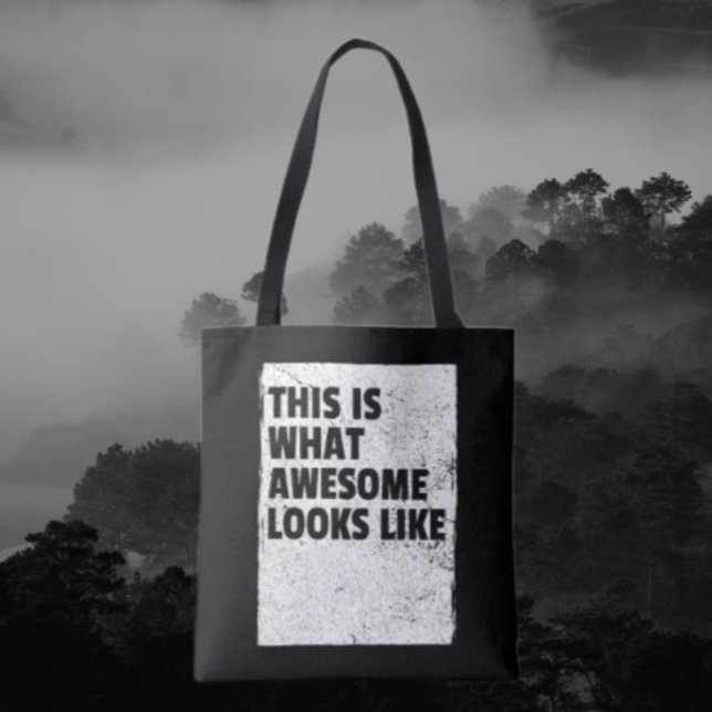 Das ist was "Awesome" aussieht Tote Bag (Von Creator hochgeladen)