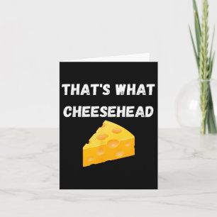 Das ist, was Cheesehead - Funny Green Bay Football Karte