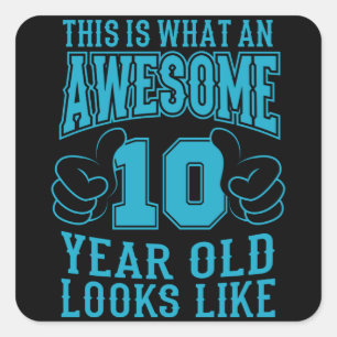 DAS IST WAS EIN TOLLER 10-JÄHRIGER ZUM 10. Geburts Quadratischer Aufkleber