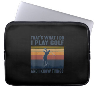 Das ist, was ich mache Golf spielen und ich weiß,  Laptopschutzhülle
