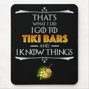 Das ist was ich mache - Ich gehe in Tiki Bars Mousepad