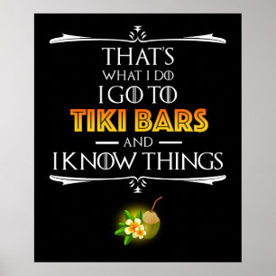 Das ist was ich mache - Ich gehe in Tiki-Bars Poster