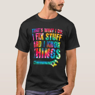 Das ist, was ich mache ich reparieren und ich kenn T-Shirt