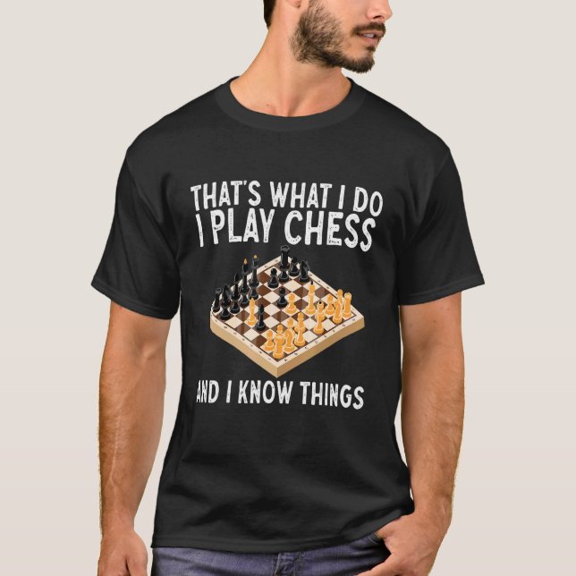 Das ist, was ich mache Schach und ich weiß, was Sc T-Shirt (Vorderseite)