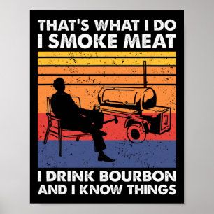 Das ist, was ich mache Smoke Meat Bbq Poster