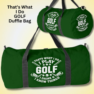 Das ist, was ich spiele Golf Drink & ich weiß, Din Duffle Bag