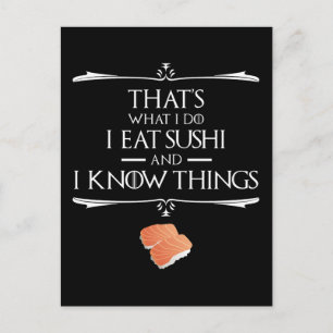 Das ist, was ich tue, ich esse Sushi und ich kenne Postkarte