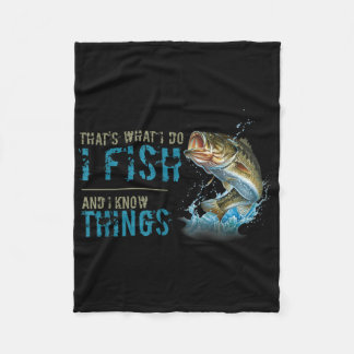 Das ist was ich tue, ich fische und ich weiß Dinge Fleecedecke