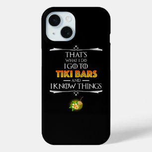 Das ist was ich tue - Ich gehe in Tiki Bars Case-Mate iPhone Hülle