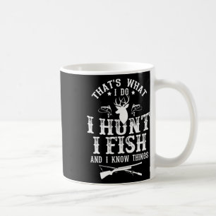 Das ist was ich tue, ich jage, fische und kenne lu kaffeetasse