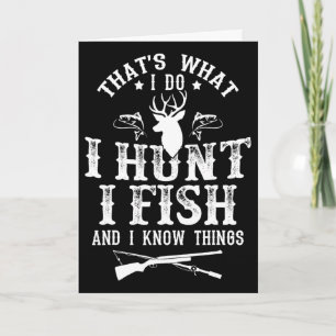 Das ist was ich tue, ich jage, fische und kenne lu karte