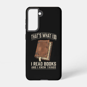 Das ist, was ich tue. Ich lese Bücher und ich weiß Samsung Galaxy Hülle