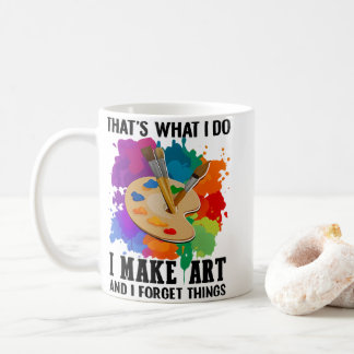 Das ist, was ich tue, ich mache Kunst und vergesse Kaffeetasse