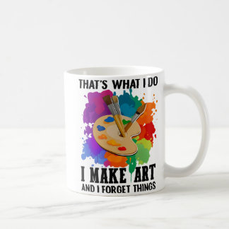 Das ist, was ich tue, ich mache Kunst und vergesse Kaffeetasse