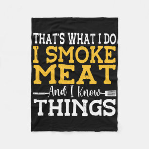 Das ist was ich tue, ich räuchere Fleisch und ich Fleecedecke