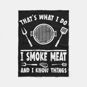 Das ist was ich tue, ich räuchere Fleisch und ich Fleecedecke