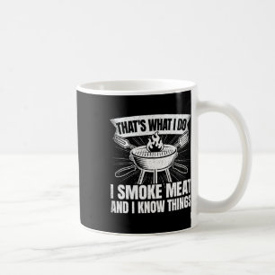 Das ist, was ich tue, ich räuchere Fleisch und ich Kaffeetasse