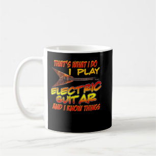 Das ist was ich tue ich spiele elektrische Gitarre Kaffeetasse