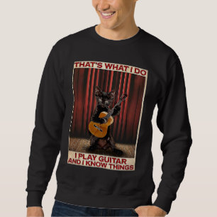 Das ist was ich tue, ich spiele Gitarre und ich ke Sweatshirt
