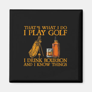 Das ist was ich tue ich spiele Golf ich trinke Bou Magnet